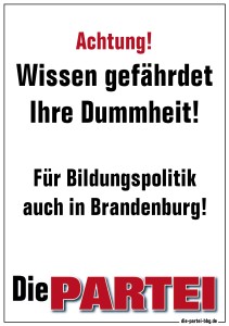 Wissen gefährdet Ihre Dummheit!