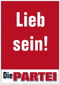 Lieb sein!